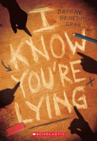 bokomslag I Know You're Lying (a Secrets & Lies Novel)