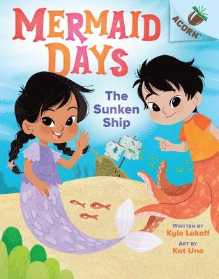 Kyle Lukoff - The Sunken Ship: An Acorn Book (Mermaid Days #1), Inbunden