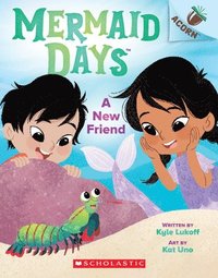bokomslag A New Friend: An Acorn Book (Mermaid Days #3)