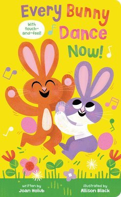 Joan Holub - Every Bunny Dance Now, Kartonnage
