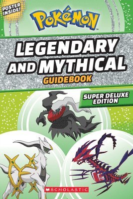 bokomslag Legendary and Mythical Guidebook: Super Deluxe Edition