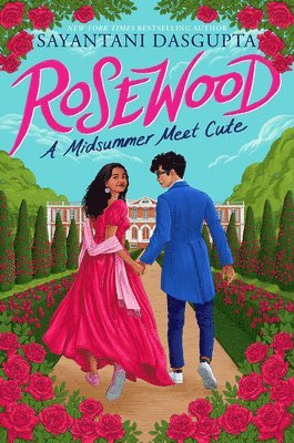 Sayantani DasGupta, Sayantani Dasgupta - Rosewood: A Midsummer Meet Cute, Inbunden