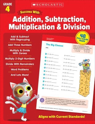 Scholastic Teaching Resources - Scholastic Success with Addition, Subtraction, Multiplication & Division Grade 4 Workbook, Häftad