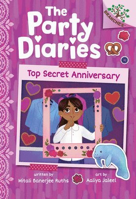 Top Secret Anniversary: A Branches Book (the Party Diaries #3) 1