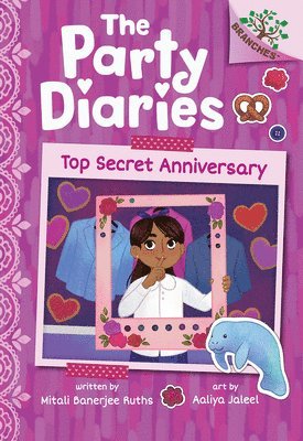 Mitali Banerjee Ruths - Top Secret Anniversary: A Branches Book (the Party Diaries #3), Inbunden