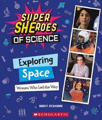 bokomslag Exploring Space: Women Who Led The Way  (super Sheroes Of Science)