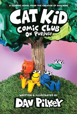 bokomslag Cat Kid Comic Club: On Purpose: A Graphic Novel (Cat Kid Comic Club #3)