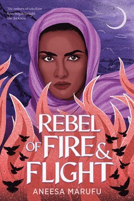 Aneesa Marufu - Rebel of Fire and Flight, Inbunden