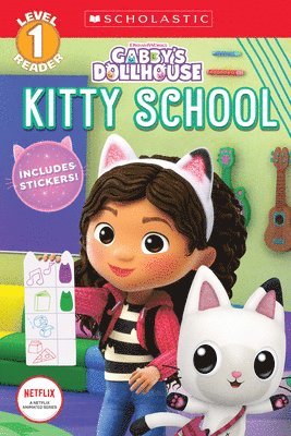 Kitty School (Gabby's Dollhouse: Scholastic Reader, Level 1) 1