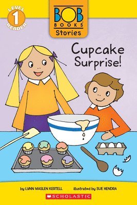 Lynn Maslen Kertell - Cupcake Surprise! (Bob Books Stories: Scholastic Reader, Level 1), Inbunden