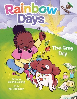 The Gray Day: An Acorn Book (Rainbow Days #1) 1