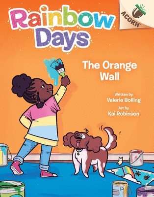 The Orange Wall: An Acorn Book (Rainbow Days #3) 1