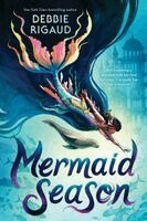 Debbie Rigaud - Mermaid Season, Inbunden