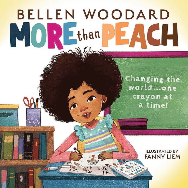 Bellen Woodard - More than Peach (Bellen Woodard Original Picture Book), Inbunden