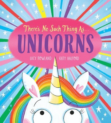 There's No Such Thing As...Unicorns 1