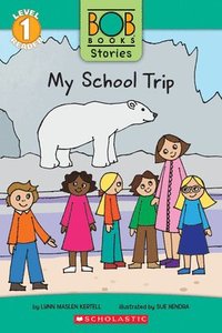 bokomslag Bob Book Stories: My School Trip