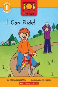bokomslag I Can Ride! (Bob Books Stories: Scholastic Reader, Level 1)