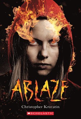 Ablaze (Scholastic Best Seller)