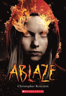 Ablaze (scholastic Best Seller) 1