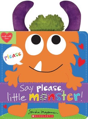 bokomslag Say Please, Little Monster!