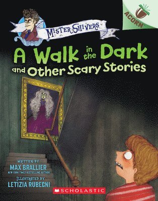 Max Brallier - A Walk in the Dark and Other Scary Stories: An Acorn Book (Mister Shivers #4): Volume 4, Häftad