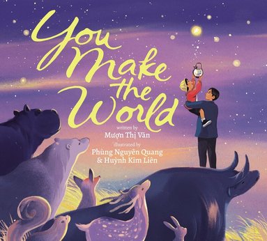 Muon Thi Van - You Make The World, Inbunden