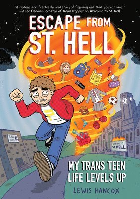 Escape from St. Hell: My Trans Teen Life Levels Up: A Graphic Novel 1