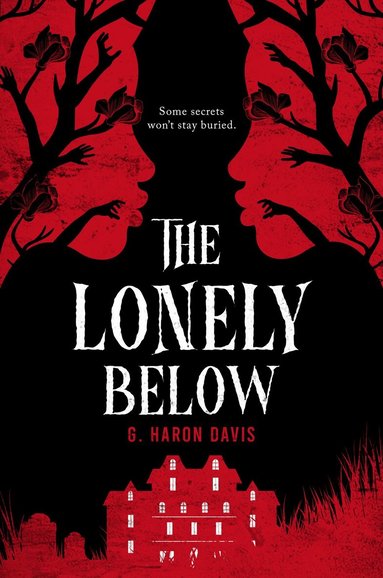 G. Haron Davis - Lonely Below, Inbunden