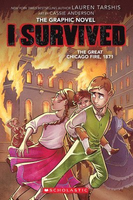 I Survived The Great Chicago Fire, 1871 (I Survived Graphic Novel #7) 1