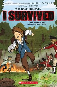 bokomslag I Survived the American Revolution, 1776 (I Survived Graphic Novel #8)