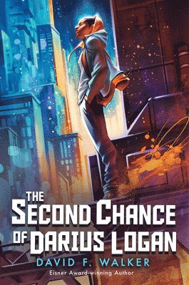 David F. Walker, David F Walker - The Second Chance of Darius Logan, Inbunden