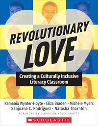 bokomslag Revolutionary Love: Creating a Culturally Inclusive Classroom