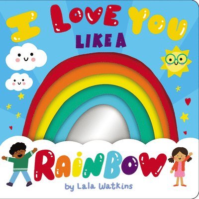 I Love You Like a Rainbow 1