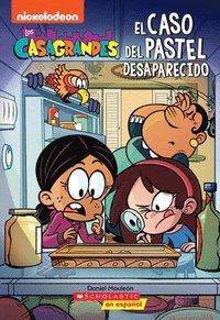 bokomslag Los Casagrandes: El Caso del Pastel Desaparecido (the Casagrandes: Case of the Missing Cake)