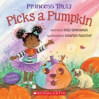 bokomslag Princess Truly Picks a Pumpkin
