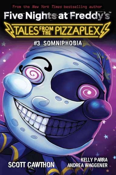 Scott Cawthon, Kelly Parra - Somniphobia (Five Nights at Freddy's: Tales from the Pizzaplex #3), Häftad