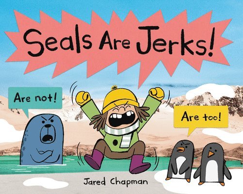 Seals Are Jerks! 1