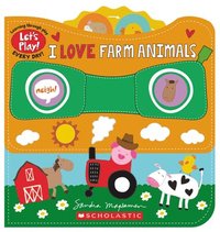 bokomslag I Love Farm Animals (A Let's Play! Board Book)