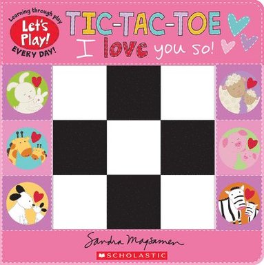 bokomslag Tic-Tac-Toe: I Love You So! (a Let's Play! Board Book)