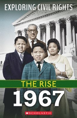 1967 (Exploring Civil Rights: The Rise) 1