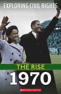 bokomslag 1970 (Exploring Civil Rights: The Rise)