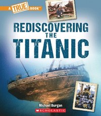 bokomslag Rediscovering the Titanic (a True Book: The Titanic)