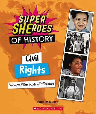 bokomslag Civil Rights: Women Who Made a Difference (Super Sheroes of History)