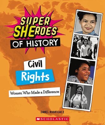 bokomslag Civil Rights: Women Who Made a Difference (Super Sheroes of History): Women Who Made a Difference
