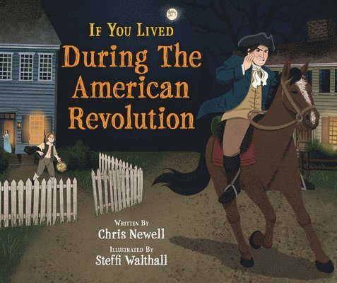 If You Lived During the American Revolution 1
