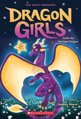 Maddy Mara - Stella the Starlight Dragon (Dragon Girls #9), Häftad