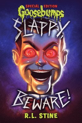 Slappy, Beware! (Goosebumps Special Edition) 1