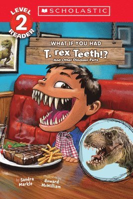 What if you had t-rex teeth? and other dinosaur parts 1