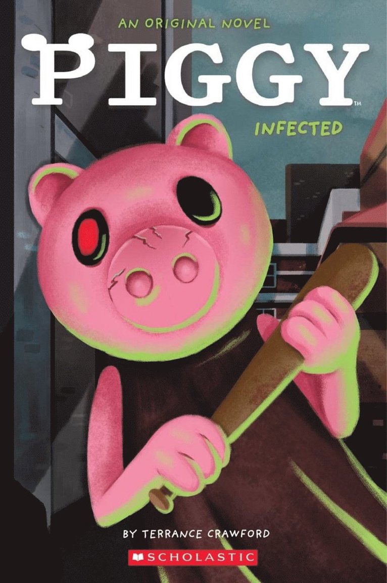 Infected (Piggy: Original Novel 1)