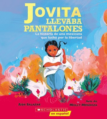 Aida Salazar - Jovita llevaba pantalones: La historia de una mexicana que luchó por la libertad (Jovita Wore Pants), Häftad